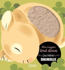 Mon imagier tout doux : Les bébés animaux