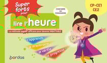 Super forts pour lire l'heure - Du CP au CE2 (édition 2025)