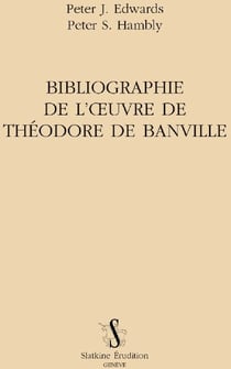 Bibliographie de l'oeuvre de théodore de banville