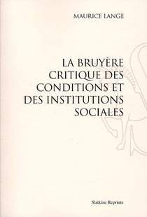 La bruyère critique des conditions et des institutions sociales