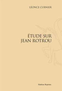 Étude sur jean rotrou