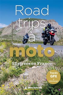 52 road-trips à moto en France (édition 2021)