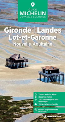 Le guide vert : Gironde, Landes, Lot-et-Garonne : Nouvelle-Aquitaine (édition 2024)