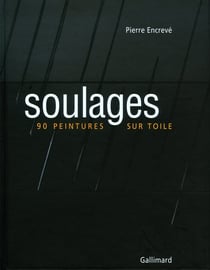 Soulages : 90 peintures sur toile