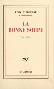 La bonne soupe - piece en trois actes