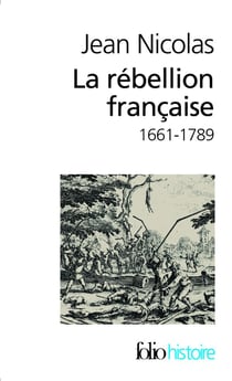 La rébellion française, 1661-1789