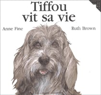 Tiffou vit sa vie