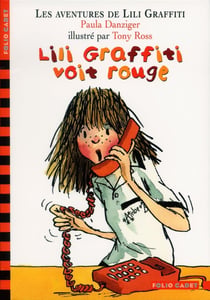 Les aventures de Lili Graffiti Tome 6 : Lili Graffiti voit rouge