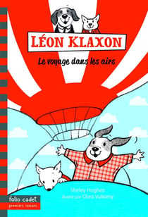 Léon Klaxon Tome 3 - le voyage dans les airs
