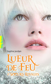 Lueur de feu Tome 2 - soeurs rivales