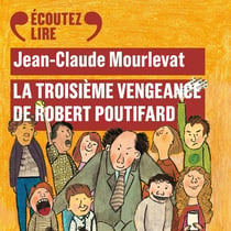La troisième vengeance de Robert Poutifard