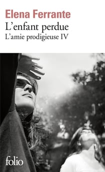 L'amie prodigieuse Tome 4 - l'enfant perdue