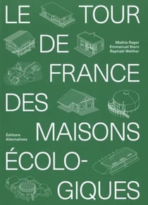 Le tour de France des maisons écologiques