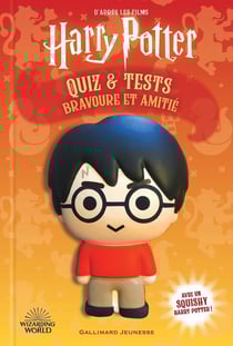 Harry Potter : quiz et tests - bravoure et amitié (livre squishy)