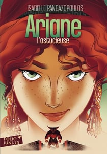 Héroïnes de la mythologie : Ariane l'astucieuse (édition 2010)