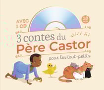 3 contes du Père Castor pour les tout-petits
