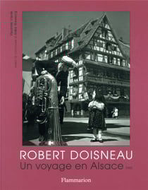 Robert Doisneau - un voyage en Alsace, 1945