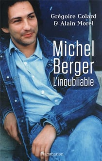 Michel Berger : l'inoubliable