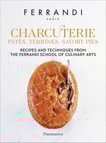Charcuterie, pâtés, terrines, savory pies : recipes and techniques from the Ferrandi School of Culinary Arts