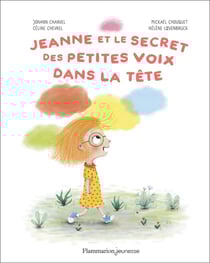 Jeanne et le secret des petites voix dans la tête