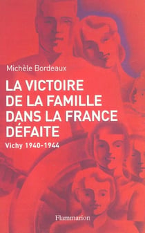 La Victoire de la famille dans la France défaite