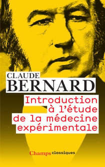 Introduction à l'étude de la médecine expérimentale (édition 2008)