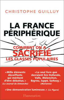 La France périphérique - comment on a sacrifié les classes populaires
