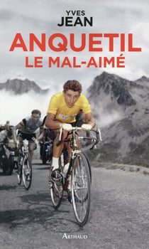 Anquetil le mal-aimé