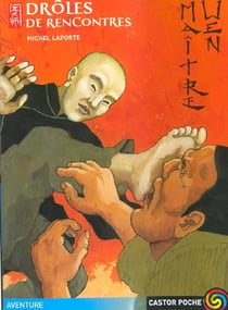 Maitre wen - droles de rencontres