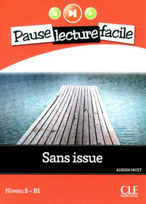 Pause lecture facile : sans issue - niveau 5-B1