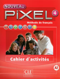 METHODE PIXEL : niveau 4 - cahier d'activités
