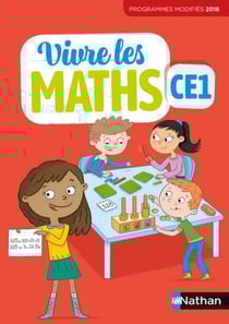 Vivre les maths : CE1 - programmes modifiés 2018