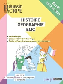 Réussir mon CRPE : histoire, géographie, EMC - épreuve écrite d'application (édition 2022/2023)