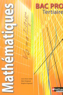 Mathematiques bac pro tertiaire - livre de l'eleve (edition 2005)