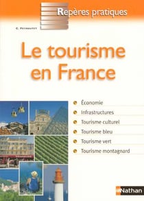 Le tourisme en france - reperes pratiques n32