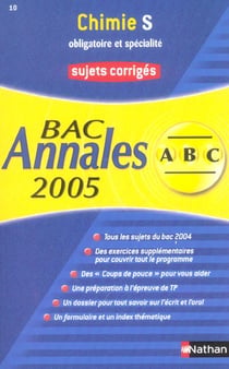 ABC du Bac Tome 10 : annales - chimie - terminale S - enseignement obligatoire et spécialité - sujets corrigés