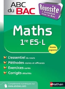 ABC du bac réussite : maths - 1ère ES/L