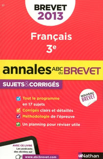 Annales du brevet 2013 - français 3e - sujets et corrigés n°27