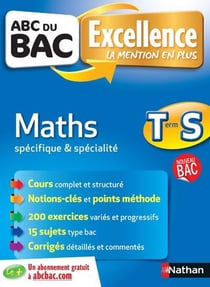ABC du bac excellence Tome 3 : maths - terminale S - spécifique et spécialité