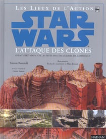 Star wars - épisode ii - l'attaque des clones - les lieux de l'action