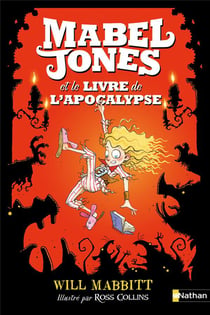 Les improbables aventures de Mabel Jones Tome 3 : Mabel Jones et le livre de l'apocalypse
