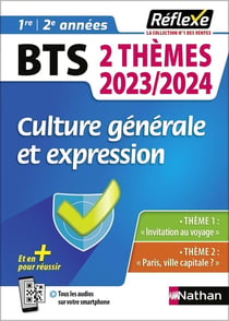Mémos réflexes Tome 98 : BTS - culture générale et expression - 2 thèmes - 1e, 2e années (édition 2023/2024)