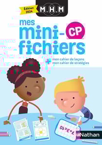 MHM - La Méthode Heuristique de Mathématiques : CP - Mes mini-fichiers (édition 2024)