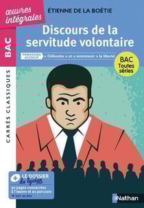 Oeuvres intégrales - Bac : Discours de la servitude volontaire (édition 2025)