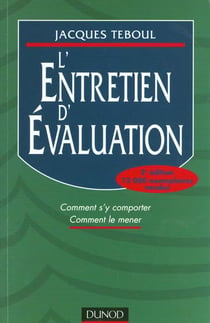 L'entretien d'evaluation - comment s'y comporter - comment le mener - 3e edition