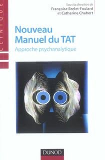 Nouveau manuel du tat - 2e ed. - approche psychanalytique