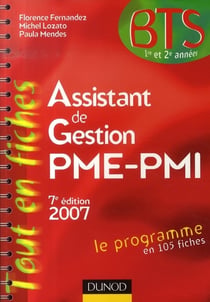 Assistant de gestion pme-pmi - bts 1e et 2e années (édition 2007)