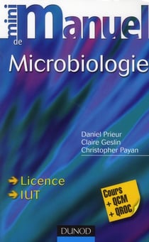 Mini manuel : mini manuel de microbiologie - cours et QCM/QROC
