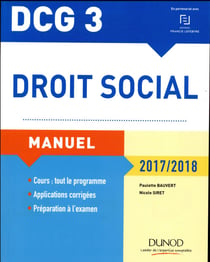 Dcg 3 - droit social - manuel, et applications, corrigés inclus (édition 2017/2018)