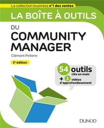 La boîte à outils : du community manager (2e édition)